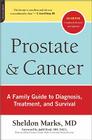 Prostate and Cancer: A Family Guide to Diagnosis, Treatment, and Survival Cover Image