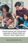 Transformational and Transactional Leadership in Mental Health and Substance Abuse Organizations Cover Image