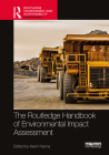 Routledge Handbook of Environmental Impact Assessment By Kevin Hanna (Editor) Cover Image