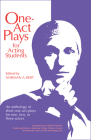 One-Act Plays for Acting Students: An Anthology of Short One-Act Plays for One, Two or Three Actors By Norman A. Bert (Editor) Cover Image