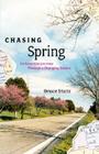 Chasing Spring: An American Journey Through a Changing Season Cover Image