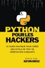 Python pour les hackers: guide pratique pour créez des outils de test de pénétration puissants Cover Image