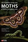Southern African Moths and Their Caterpillars Cover Image