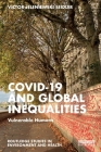 Covid-19 and Global Inequalities: Vulnerable Humans (Routledge Studies in Environment and Health) By Victor Jeleniewski Seidler Cover Image