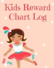 Kids Reward Chart Log: Good Behavior & Success Chore Activities Record Book for Kids- Reward & Incentive System for Students, Children & Pare By Jason Soft Cover Image