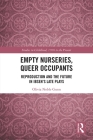Empty Nurseries, Queer Occupants: Reproduction and the Future in Ibsen's Late Plays (Studies in Childhood) Cover Image