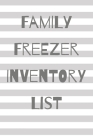 Family Freezer Inventory List: 100 pages to keep track of the refrigerator's items: Make grocery shopping easier By Planner Meals Cover Image