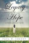 Legacy of Hope: A Fresh Look at Faith Cover Image