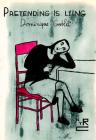 Pretending Is Lying By Dominique Goblet, Sophie Yanow (Translated by) Cover Image