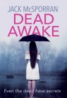 Dead Awake By Jack McSporran Cover Image