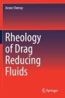 Rheology of Drag Reducing Fluids Cover Image