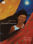 The Secret Footprints By Julia Alvarez, Fabin Negrin (Illustrator) Cover Image