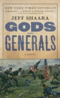 Gods and Generals: A Novel of the Civil War (Civil War Trilogy #1) Cover Image