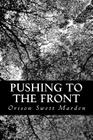 Pushing to the Front By Orison Swett Marden Cover Image