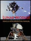 Lunar Module LM 10 Thru LM 14 Vehicle Familiarization Manual Cover Image