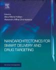 Nanoarchitectonics for Smart Delivery and Drug Targeting By Alina Maria Holban, Alexandru Mihai Grumezescu Cover Image