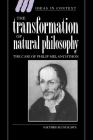 The Transformation of Natural Philosophy (Ideas in Context #34) By Sachiko Kusukawa Cover Image