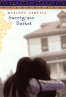 Sweetgrass Basket By Marlene Carvell Cover Image