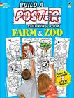 Build a Poster Coloring Book--Farm & Zoo By Peter Donahue Cover Image