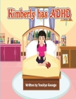 Kimberly has ADHD Cover Image