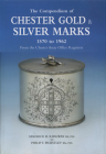 The Compendium of Chester Gold & Silver Marks By Maurice Ridgway Cover Image