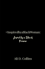 #InspiredbyaBlackWoman: Loved by a Black Femme By Ricardo Balkcum (Illustrator), Ali D. Collins (Illustrator), Ali Collins (Editor) Cover Image