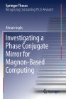 Investigating a Phase Conjugate Mirror for Magnon-Based Computing (Springer Theses) By Alistair Inglis Cover Image