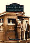 Boston's Red Line: Bridging the Charles from Alewife to Braintree (Images of America) Cover Image
