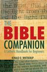 The Bible Companion: A Catholic Handbook for Beginners Cover Image