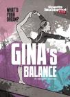 Gina's Balance (What's Your Dream?) By Margaret Gurevich, Mark Britt (Cover Design by) Cover Image