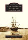 Portsmouth Harbor's Military and Naval Heritage (Images of America) By Nelson H. Lawry, Glen M. Williford, Leo K. Polaski Cover Image