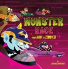 Monster Race: From Ahh! To Zombies! By Jason Jourdan Cover Image