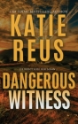 Dangerous Witness By Katie Reus Cover Image