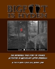 Bigfoot is Hyden: The incredible true story of strange activities in Michigan's Upper Peninsula By Craig Sulk, Barb Sulk, Barnaby Jones Cover Image