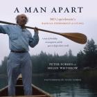 A Man Apart: Bill Coperthwaite's Radical Experiment in Living By Peter Forbes, Helen Whybrow Cover Image