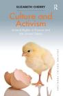 Culture and Activism: Animal Rights in France and the United States (Solving Social Problems) Cover Image