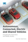 Autonomous, Connected, Electric and Shared Vehicles: Disrupting the Automotive and Mobility Sectors By Umar Zakir Abdul Hamid Cover Image