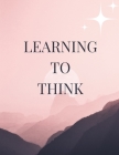 Learning to Think: Strategies for Lifelong Success Cover Image