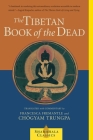 The Tibetan Book of the Dead: The Great Liberation Through Hearing In The Bardo (Shambhala Classics) By Chogyam Trungpa, Francesca Fremantle Cover Image