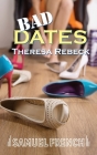 Bad Dates By Theresa Rebeck Cover Image