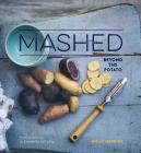 Mashed: Beyond the Potato By Holly Herrick Cover Image
