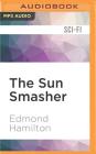 The Sun Smasher (Interstellar Patrol #3) Cover Image