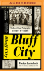 Bluff City: The Secret Life of Photographer Ernest Withers Cover Image