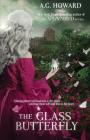 The Glass Butterfly (Haunted Hearts Legacy #3) By A. G. Howard Cover Image