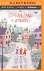 The Orphan Band of Springdale By Anne Nesbet, Kate Rudd (Read by) Cover Image