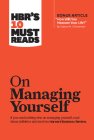Hbr's 10 Must Reads on Managing Yourself (with Bonus Article How Will You Measure Your Life? by Clayton M. Christensen) By Harvard Business Review, Peter F. Drucker, Clayton M. Christensen Cover Image