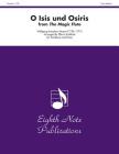 O Isis Und Osiris (from the Magic Flute): Part(s) (Eighth Note Publications) By Wolfgang Amadeus Mozart (Composer), Elburz Sorkhabi (Composer) Cover Image
