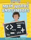Math Words and Symbols (My Path to Math) By Lynn Peppas Cover Image