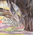 Elaina and the Sisters: A Christian Fairytale Cover Image