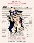 How to Avoid IRS Audits By Morton D. Rosenthal Esq (Foreword by), Kenno Samulde (Illustrator), Louie Gajardo (Editor) Cover Image